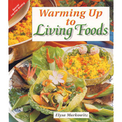 Warming Up To Living Food